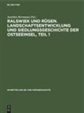 Joachim Herrmann - Ralswiek und Rügen. Landschaftsentwicklung und Siedlungsgeschichte der Ostseeinsel, Teil 1