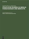 Edith Fründt, Gerhard Rudolf Meier, Staatliche Museen zu Berlin - Staatliche Museen zu Berlin. Forschungen und Berichte - Band 12: Archäologische Beiträge