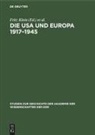 Karl Drechsler, Fritz Klein, Wolfgang Ruge, Joachim Streisand - Die USA und Europa 1917-1945