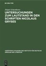Jürgen Scharnhorst - Untersuchungen zum Lautstand in den Schriften Nicolaus Gryses