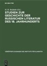 H. H. Bielfeldt - Studien zur Geschichte der russischen Literatur des 18. Jahrhunderts, [I]
