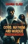 Wahida Clark - Covid, Mayhem and Murder