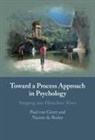 Naomi de Ruiter, Paul van Geert, Paul (Rijksuniversiteit Groningen Van Geert - Toward a Process Approach in Psychology