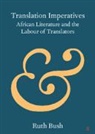 Ruth Bush, Ruth (University of Bristol) Bush - Translation Imperatives