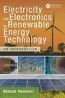 Ahmad Hemami, Ahmad (Adjunct Professor Hemami, Hemami Ahmad - Electricity and Electronics for Renewable Energy Technology