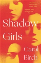 Carol Birch, Birch Carol - Shadow Girls