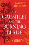 Ian Green, Green Ian - Gauntlet and the Burning Blade