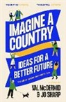 Val McDermid, Jo Sharp, Val McDermid, Sharp, Jo Sharp - Imagine A Country