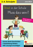 Jana Blum - Streit in der Schule - muss das sein?