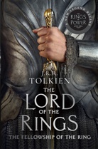 John R R Tolkien, John Ronald Reuel Tolkien - The Fellowship of the Ring [TV Tie-In]