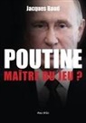 Jacques Baud - Poutine, maître du jeu ?