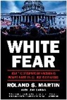 Leah Lakins, Roland Martin, Martin Roland - White Fear
