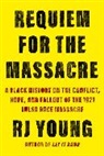 RJ Young - Requiem for the Massacre