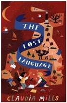 Claudia Mills - The Lost Language