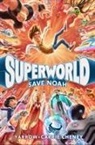 Carrie Cheney, Yarrow Cheney - Superworld: Save Noah