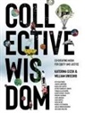 Maria Agui Carter, Juanita Anderson, Katerina Cizek, Detriot Narrative Age, William Uricchio, Uricchio William - Collective Wisdom