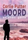 Corlie Putter - Moord en Ander Gaste