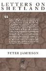 Peter Jamieson - Letters on Shetland