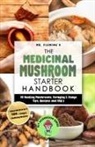 Stephen Fleming - The Medicinal Mushroom Starter Handbook