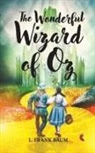 L. Frank Baum - THE WONDERFUL WIZARD OF OZ