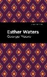 George Moore - Esther Waters