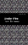 Henri Barbusse, Barbusse Henri - Under Fire