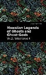 W. D. Westervelt - Hawaiian Legends of Ghosts and Ghost-Gods