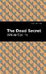 Wilkie Collins - The Dead Secret