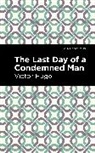 Victor Hugo - The Last Day of a Condemned Man