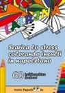 Ironic Paperbooks - Scarica lo Stress Colorando Insulti in Napoletano