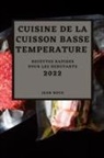 Jean Roux - CUISINE DE LA CUISSON BASSE TEMPERATURE 2022