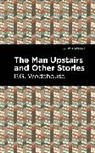 P. G. Wodehouse - The Man Upstairs and Other Stories