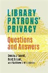Matthew A Beckstrom, Brady Lund, Brady D Lund, Sandra Valenti, Sandra J Valenti - Library Patrons' Privacy