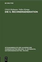 Ulrich Hofmann, Volker Kempe - Die 5. Rechnergeneration