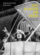Siegfried von der Heide, Siegfried von der Heide, Jürgen Domes - Das Klavier am Kran