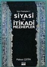 Maksut Cetin - Siyasi ve Itikadi Mezhepler