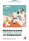 Meryem Selva ince, Havva Yilmaz - Metinlerarasilik, Yeniden Yazim ve Adaptasyon