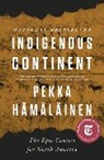 Pekka Hamalainen, Pekka Hämäläinen - Indigenous Continent