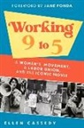 Ellen Cassedy - Working 9 to 5