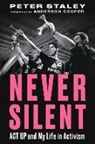 Peter Staley - Never Silent