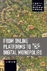 Jonas C. L. Valente, Jonas C.L. Valente - From Online Platforms to Digital Monopolies
