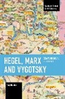 Andy Blunden, Blunden Andy - Hegel, Marx and Vygotsky