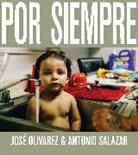 Jos Olivarez, Jose Olivarez, José Olivarez, Antonio Salazar - Por Siempre