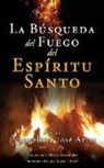 Evangelista José Arias, José Evangelista Arias - La Búsqueda del Fuego del Espíritu Santo