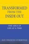Kay Frances Cummings - Transformed from the Inside Out