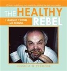 Jessica M Pfeufer, Jessica M. Pfeufer - The Healthy Rebel