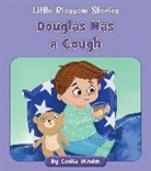 Cecilia Minden, Tina Finn, Sam Loman - Douglas Has a Cough
