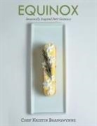 Chef Kristin Brangwynne - Equinox