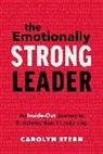 Carolyn Stern - The Emotionally Strong Leader