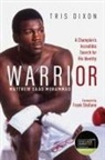 Tris Dixon - Warrior